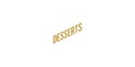 Desserts